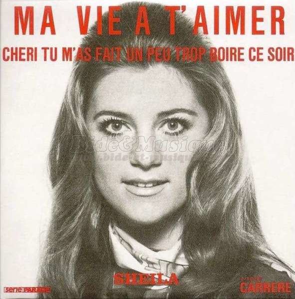 Sheila - Chéri tu m'as fait un peu trop boire ce soir