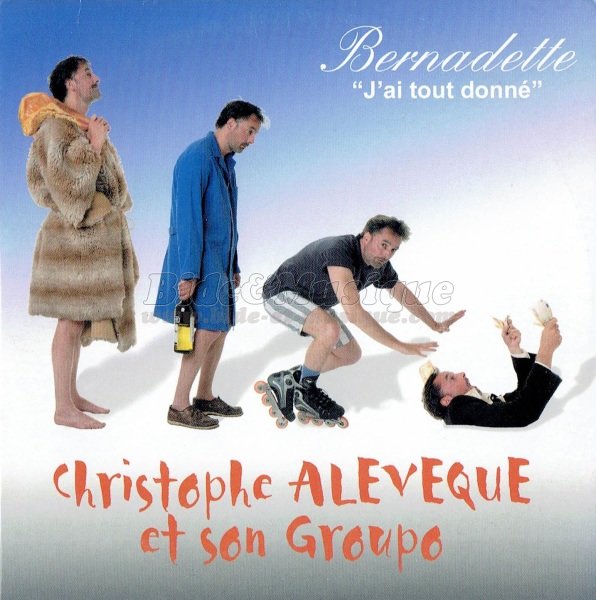 Christophe Alévêque - Bernadette (j'ai tout donné)