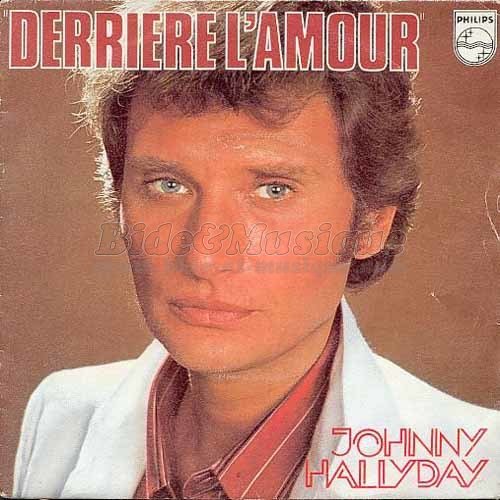 Johnny Hallyday - Derri�re l'amour