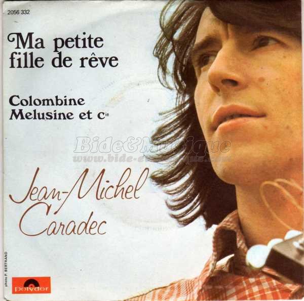 Jean-Michel Caradec - Ma petite fille de r�ve