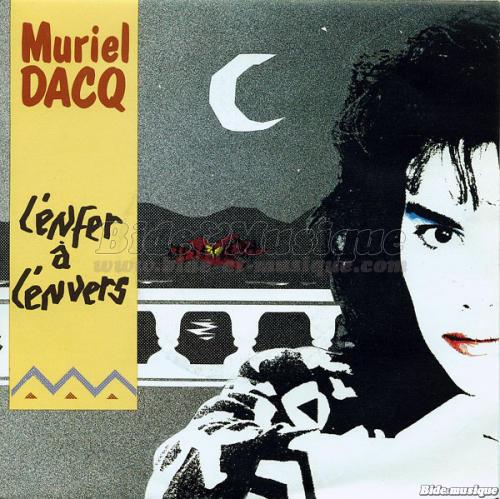 Muriel Dacq - L'Enfer à l'envers