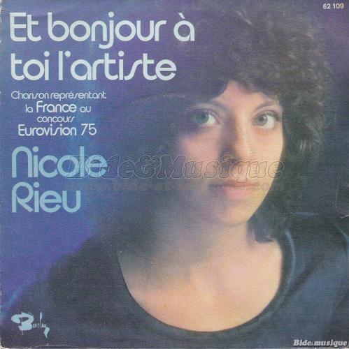 Nicole Rieu - Et bonjour à toi l'artiste