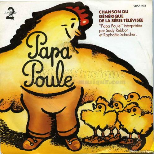 Sady Rebbot & Rapha�le Schacher - Papa Poule