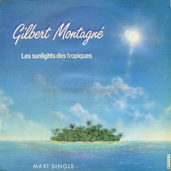Gilbert Montagn� - Les sunlights des tropiques (maxi 45T)