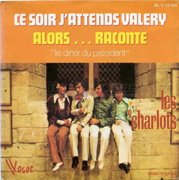 Les Charlots - Alors… Raconte (Le dîner du Président)