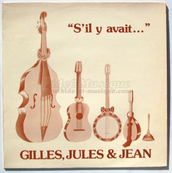 Gilles, Jules & Jean - Complainte du déboucheur d'égouts