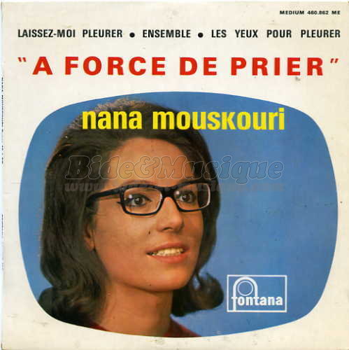 Nana Mouskouri - �€ force de prier