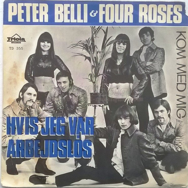 Peter Belli & Four Roses - Hvis jeg var arbejdsløs