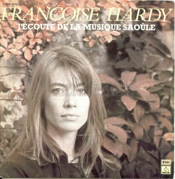 Fran�oise Hardy - J'�coute de la musique saoule