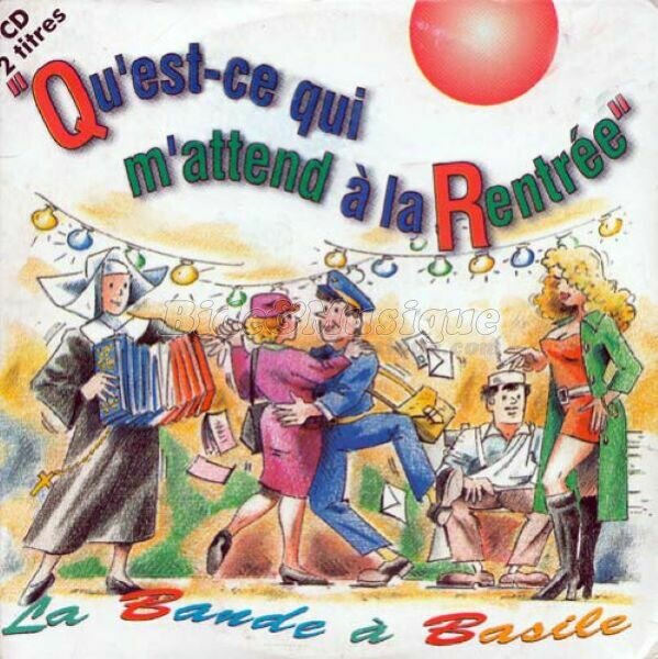 La Bande à Basile - Qu'est-ce qui m'attend à la rentrée