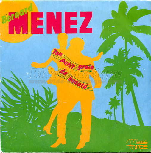 Bernard Menez - Ton petit grain de beauté