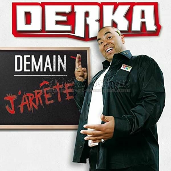 Derka - Demain j'arrête