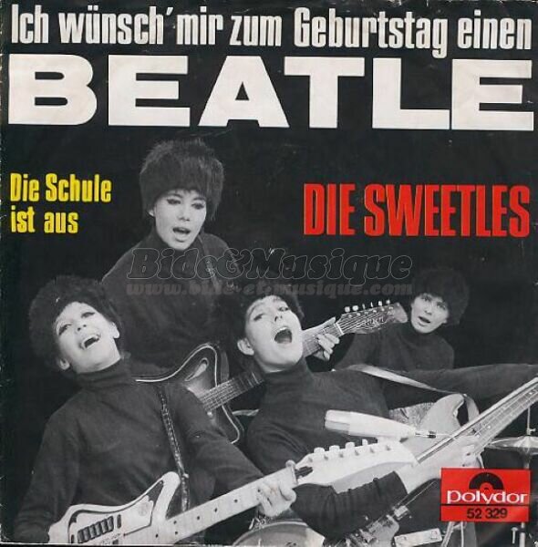 Die Sweetles - Ich wünsch mir zum geburtstag einen Beatle