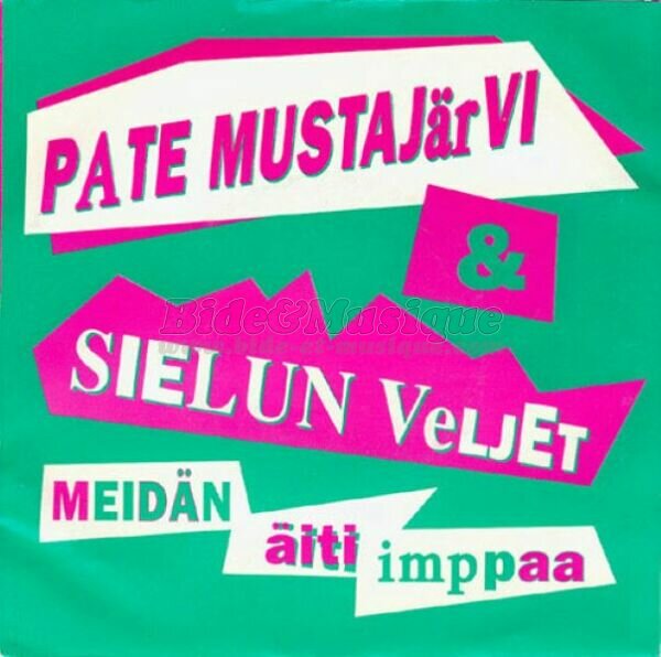 Pate Mustajärvi & Sielun Veljet - Meidän äiti imppaa