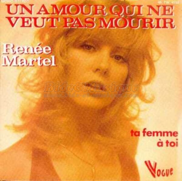 Renée Martel - Un amour qui ne veut pas mourir