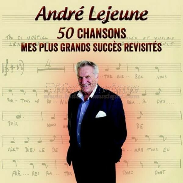 Andr� Lejeune - Je parle de toi
