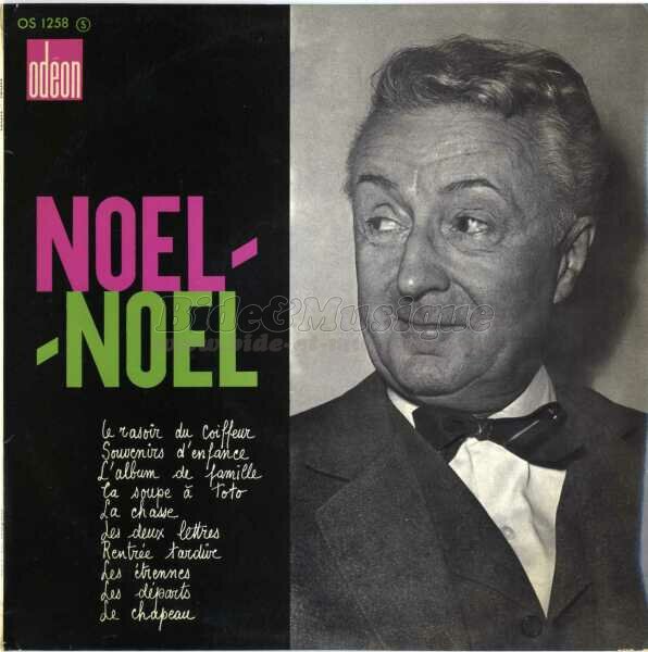 Noël Noël - La rentrée tardive