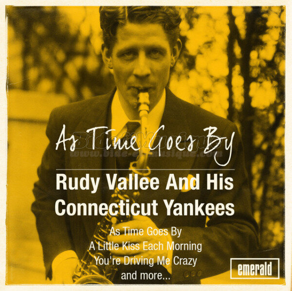 Rudy Vallée and his Connecticut Yankees - As time goes by