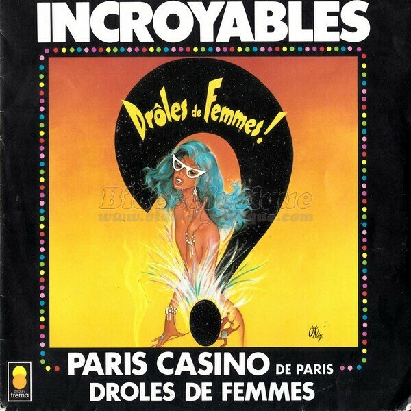 Les Incroyables - Dr�les de femmes
