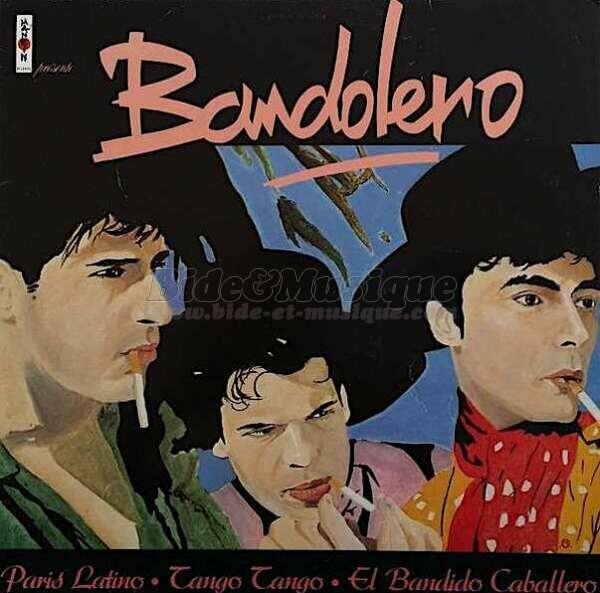 Bandolero - Paris Latino (Maxi version fran�aise)