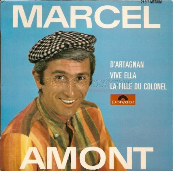 Marcel Amont - Si l'Histoire vous était contée par B&M...