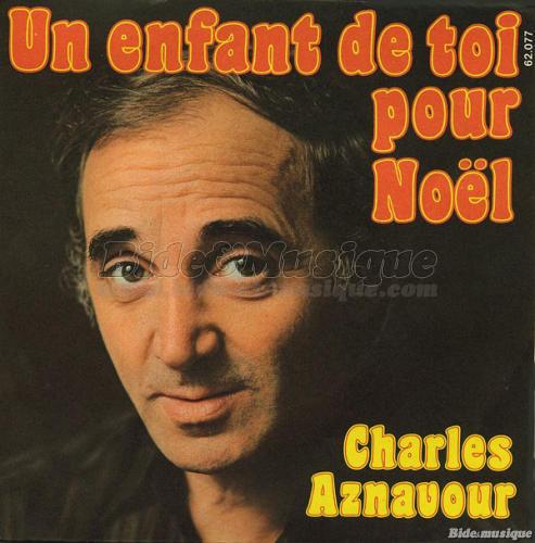 Charles Aznavour - Un enfant de toi pour Noël