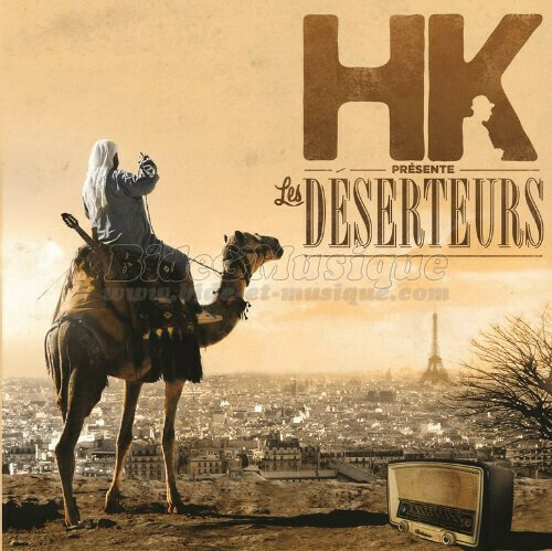 HK & les Déserteurs - Né quelque part
