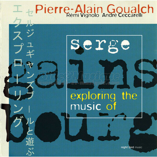 Pierre-Alain Goualch, Rémi Vignolo, André Ceccarelli - Gainsbide