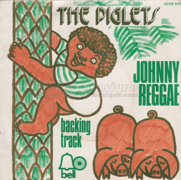 The Piglets - Johnny reggae