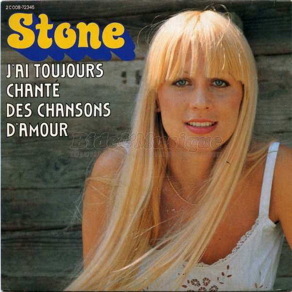 Stone - J'ai toujours chanté des chansons d'amour