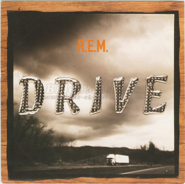R.E.M. - Drive