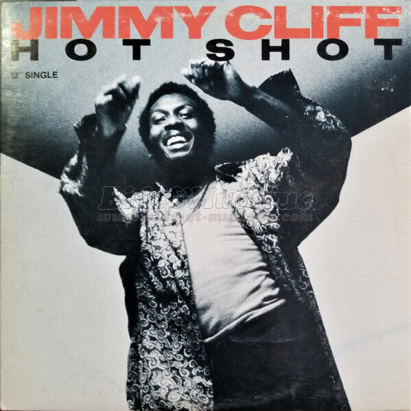 Jimmy Cliff - Hot shot (maxi 45T)
