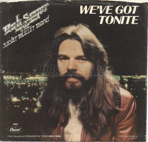 Bob Seger - We've got tonite