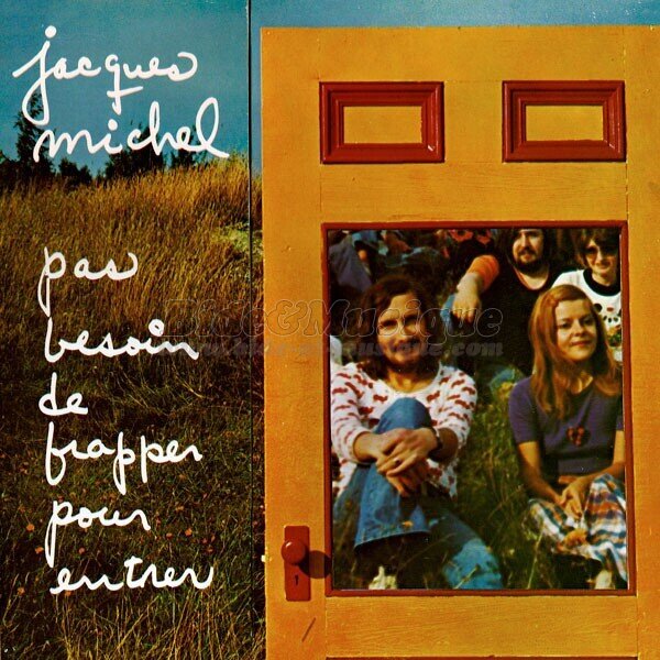 Jacques Michel - Pas besoin de frapper pour entrer