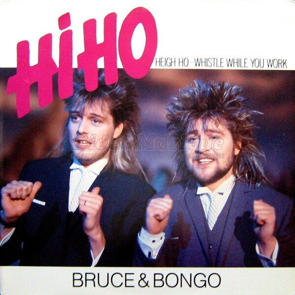 Bruce & Bongo - Hi Ho (Heigh Ho - Whistle while you work)