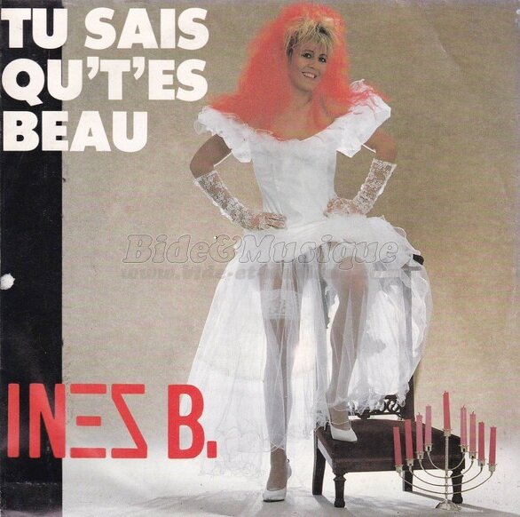 Inez B - Tu sais qu't'es beau