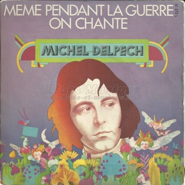 Michel Delpech - Guerre et Paix sur Bide et Musique