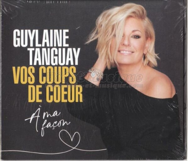 Guylaine Tanguay - Une belle histoire