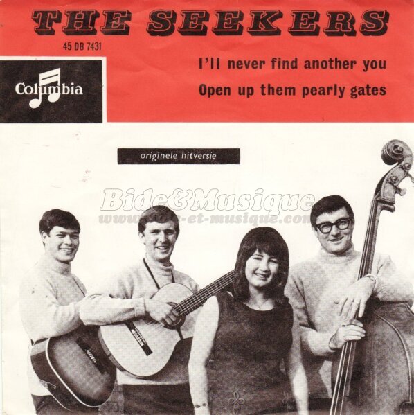 The Seekers - I'll never find another you