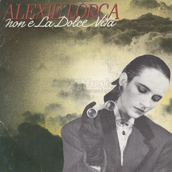 Alexie Lorca - Non è la dolce vita