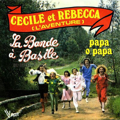 La Bande à Basile - Papa ô papa