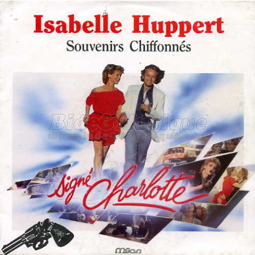 Isabelle Huppert - Souvenirs chiffonnés