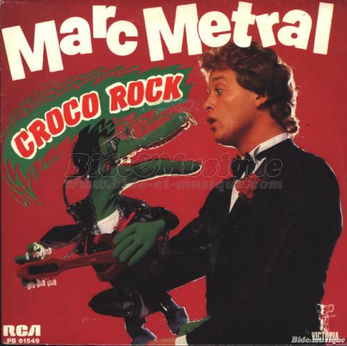 Marc Métral - Croco Rock