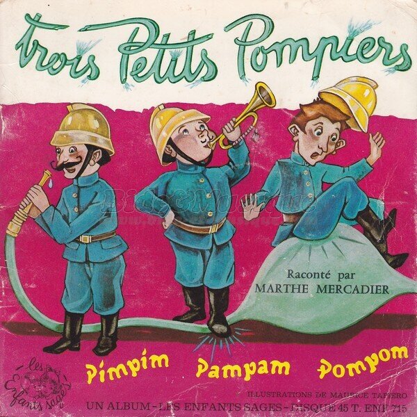 Les belles histoires de Bide & Musique - Marthe Mercadier raconte: Trois petits pompiers