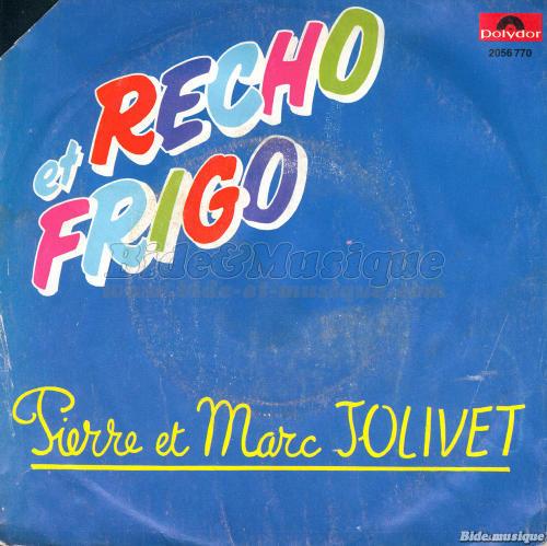 Pierre et Marc Jolivet - La Ballade de R�cho et Frigo