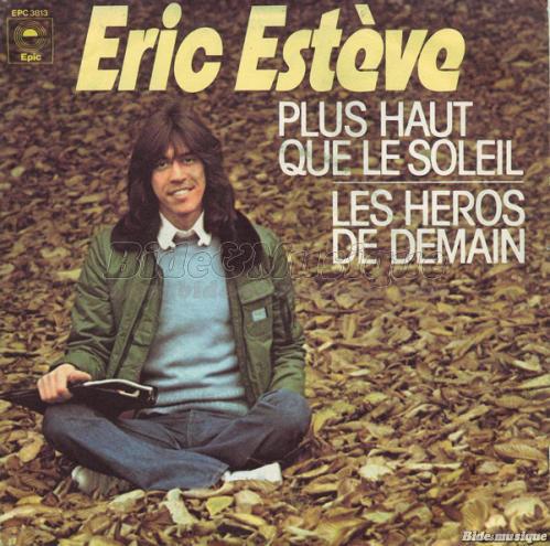 �ric Est�ve - Plus haut que le soleil