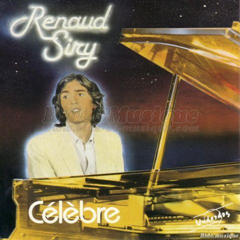 Renaud Siry - Célèbre