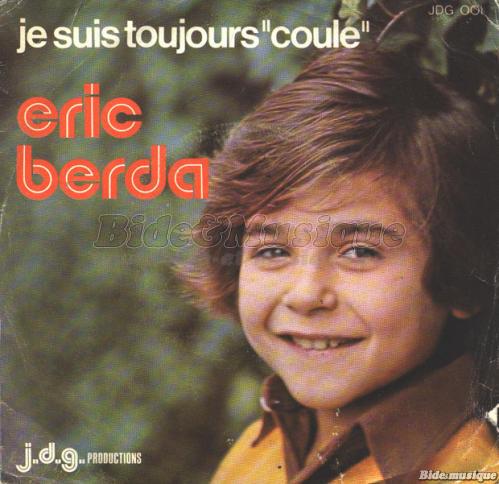�ric Berda - Je suis toujours coule