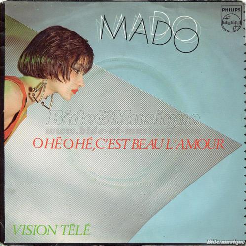 Mado - Oh� oh�, c'est beau l'amour