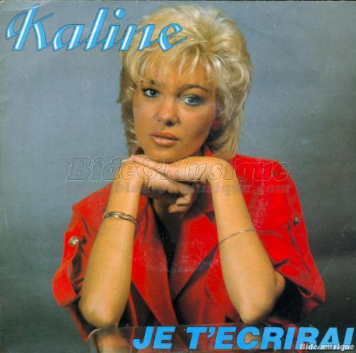 Kaline - Je t'�crirai